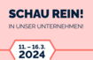 Grafik mit der Aufschrift - SCHAU REIN! In unser Unternehmen. 11.-16.3.2024